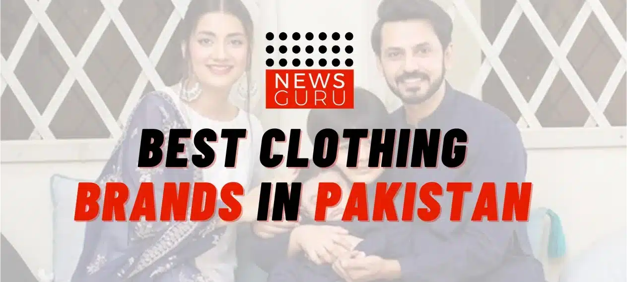 Top 20 Best Clothing Brands in Pakistan