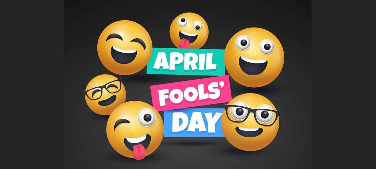 Exploring the Centuries-Old Traditions of April Fools’ Day