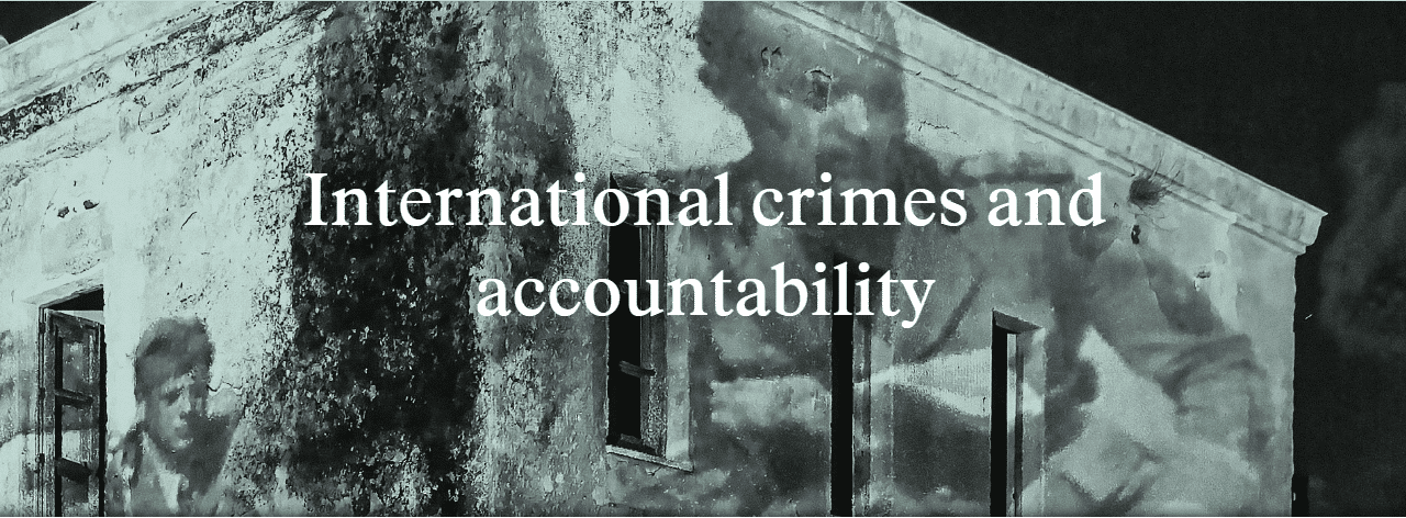 Research paper on Ensuring Accountability For International Crimes