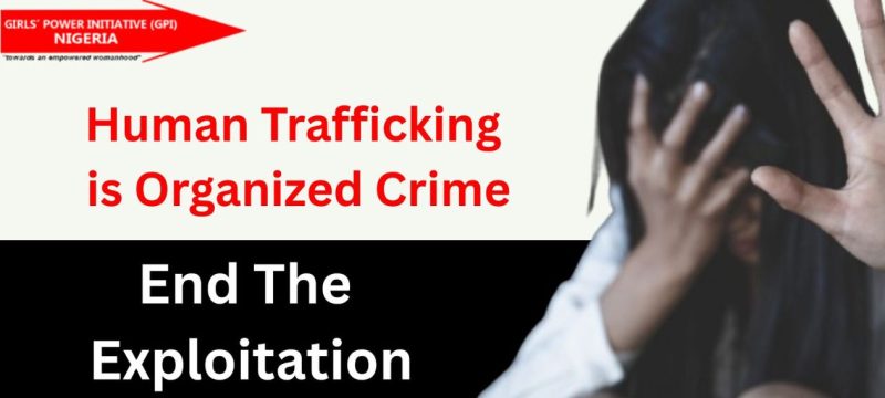Human Trafficking is Organized Crime – End the Exploitation