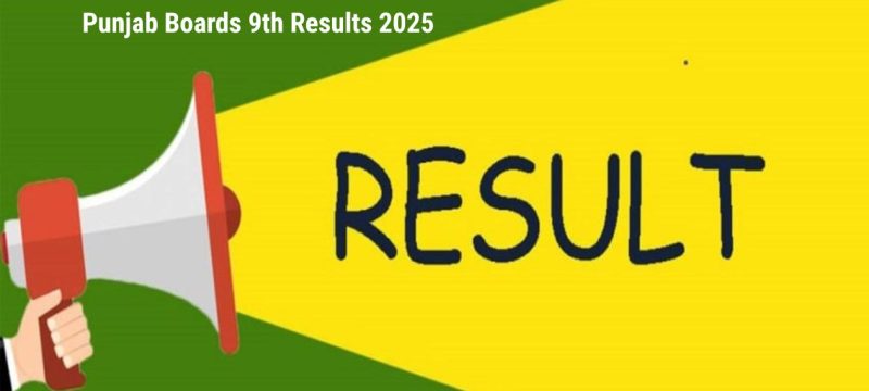 Big Day Ahead! Punjab Boards to Announce 9th Class Result 2025 - Check Here