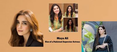 Maya Ali: The Rise of a Pakistani Superstar Actress