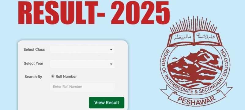 BISE Peshawar 12th Class Results 2025 Out Today – Check Online!