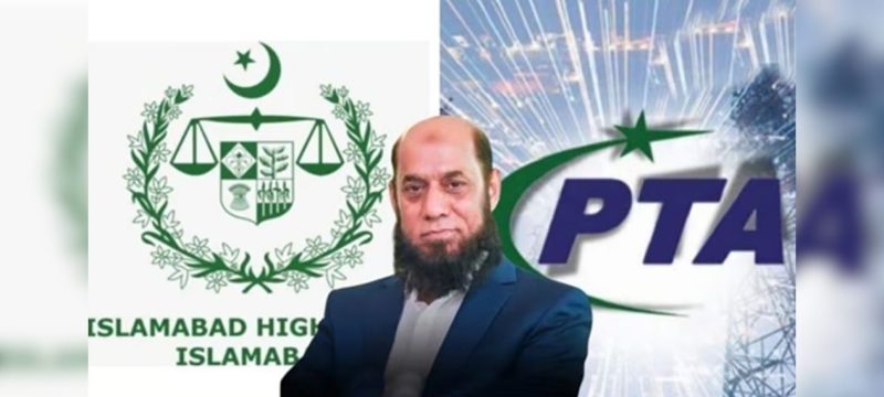 Islamabad High Court Restores PTA Chairman, Suspends Single Bench Ruling