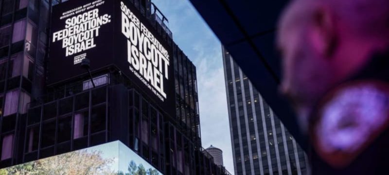 Times Square Billboard Urges European Ban on Israel Team