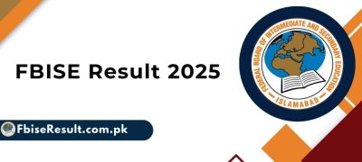 FBISE Announces Intermediate Second Annual Results 2025; Check Here