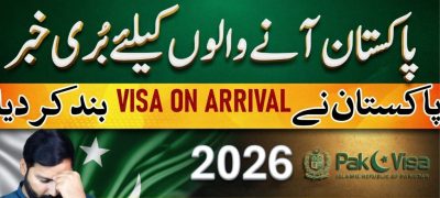 Pakistan Plans to End Visa-on-Arrival System for Foreign Travelers