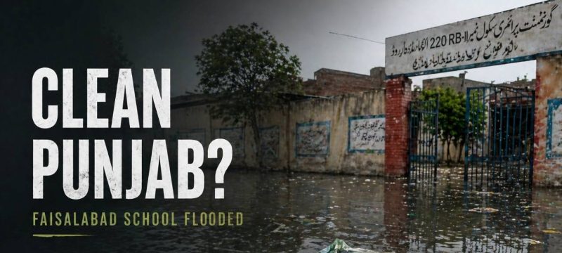 ‘Clean Punjab’ Banners Found Floating in Flooded Faisalabad School