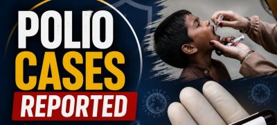 Two New Polio Cases Reported in Pakistan, Total Rises to Three