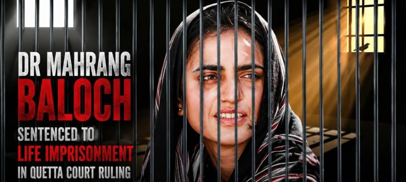 Dr Mahrang Baloch Sentenced to Life Imprisonment in Quetta Court Ruling