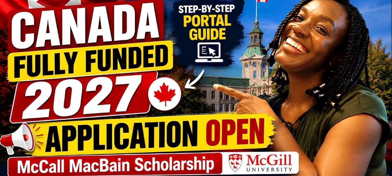 Fully Funded McCall MacBain Scholarship 2027 Opens Doors for Pakistani Students in Canada