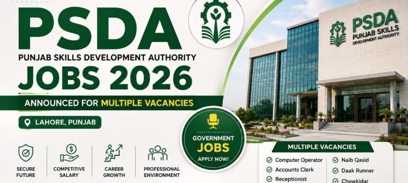 Punjab Skills Development Authority (PSDA) Jobs 2026 Announced for Multiple Vacancies in Lahore