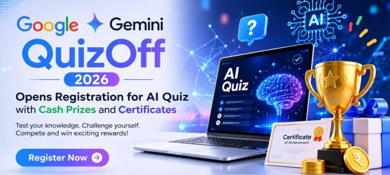 Google Gemini QuizOff 2026 Opens Registration for AI Quiz with Cash Prizes and Certificates