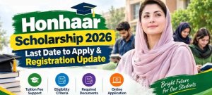 Honhaar Scholarship 2026: Online Applications Open, Check Eligibility and Last Date