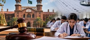 Lahore High Court Decision Brings Fresh Development for MDCAT 2026